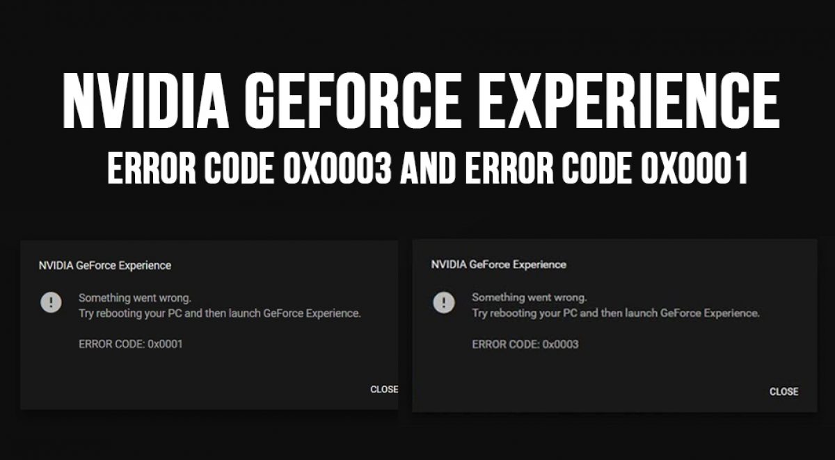 geforce experience error code 0x0001